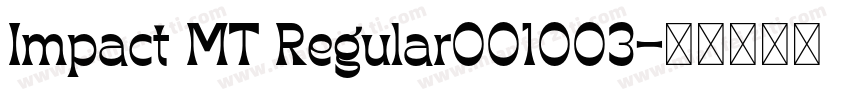 Impact MT Regular001003字体转换